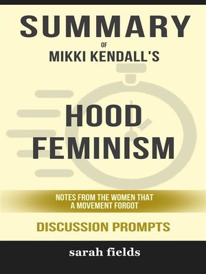 cover image of "Hood Feminism--Notes from the Women That a Movement Forgot" by Mikki Kendalls
